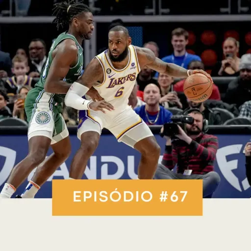 PodLakers #67 - 50/50 na viagem ao Leste, AD MVP