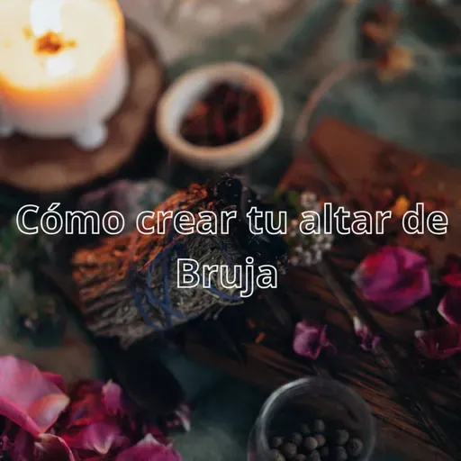 cómo crear tu altar de Bruja ✨✨✨