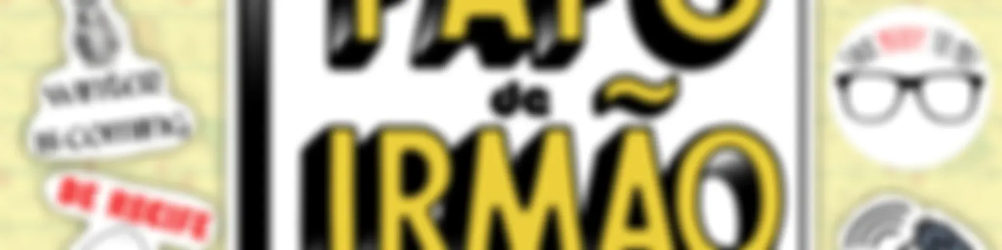 Papo De Irmão Podcast