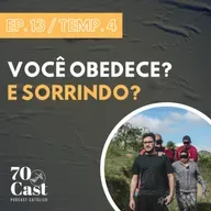 [EP. 13 / TEMP. 4] - Você obedece? E sorrindo?