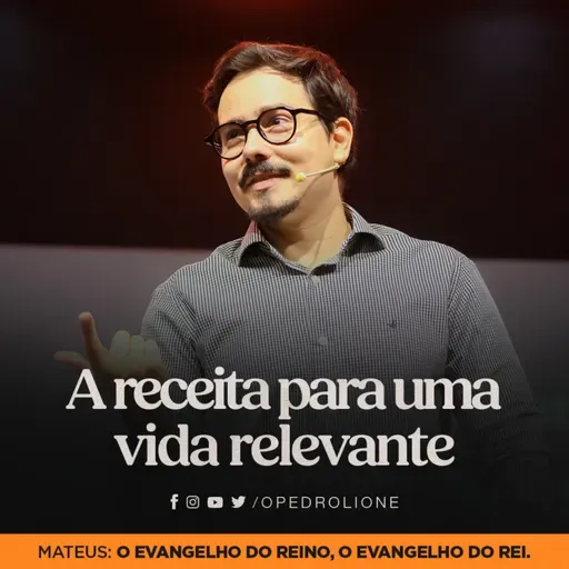 A receita para uma vida relevante