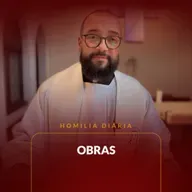 Homilia Diária - Obras | 2025.05.01