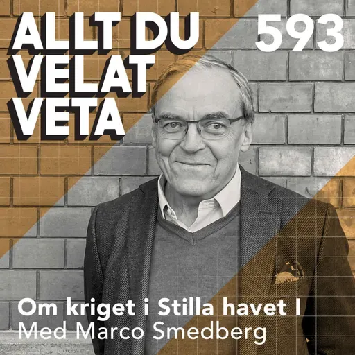 593 Om kriget i Stilla havet del I med Marco Smedberg