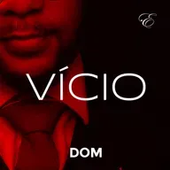 DOM #39 - VÍCIO | Áudio Erótico | @EscritaEscarlate
