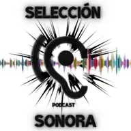 Selección Sonora - Capítulo 50 "Final de Temporada"