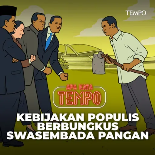 Kebijakan Populis Berbungkus Swasembada Pangan