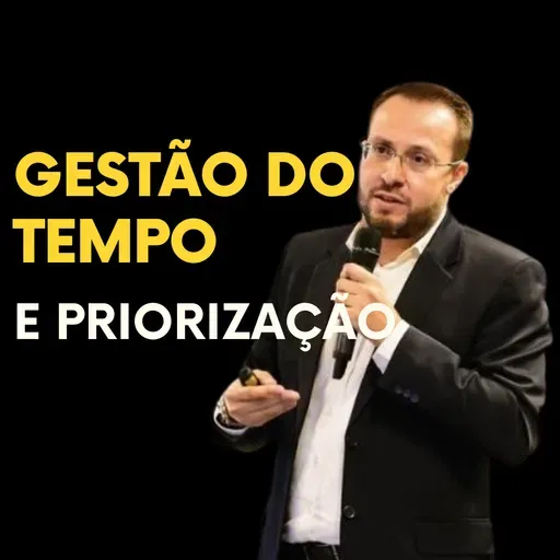 Gestão do Tempo e Priorização