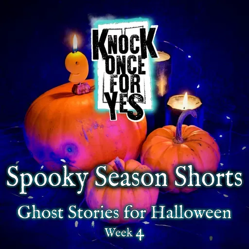 Spooky Season Shorts - Ghost Stories For Halloween - Week 4