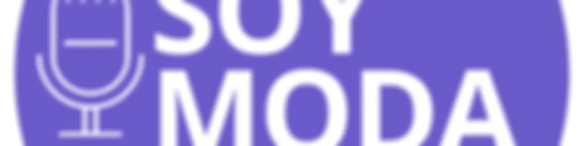 No Soy Moda - El pódcast