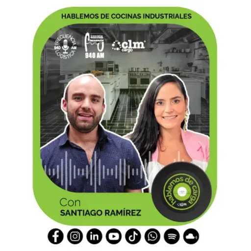 Frecuencia Logística - Hablemos de cocinas industriales.