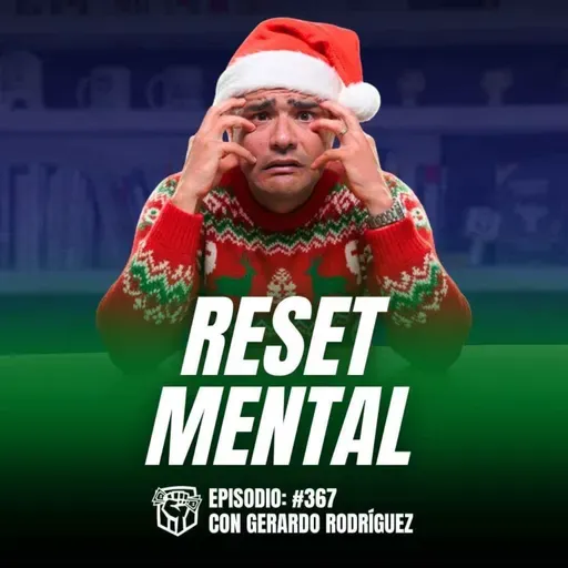 Reset Mental para Cerrar el Año Vendiendo (Ep-367)