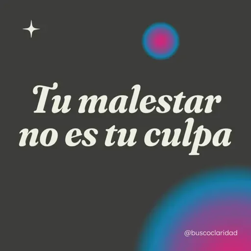 No eres la causa, ni la cura de tu SUFRIMIENTO