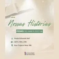 Série Nossas Histórias - Pedro: Do Mar À Rocha | Paulo Eduardo Sell
