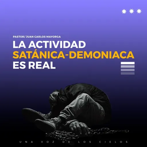 LA ACTIVIDAD SATÁNICA-DEMONIACA ES REAL