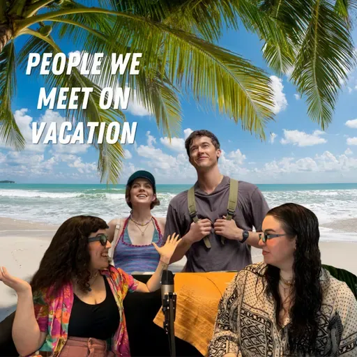 Gente que conocemos en vacaciones | People we meet on vacation
