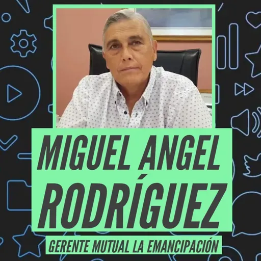 Miguel Ángel Rodríguez - Mutual La Emancipación