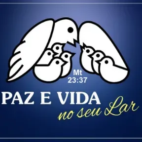 PAZ E VIDA MAIS PERTO DE VOCE