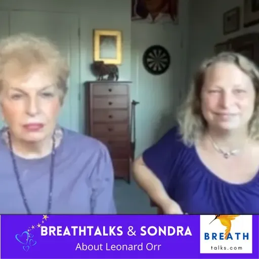 Sondra and Ciara Talk About Leonard Orr