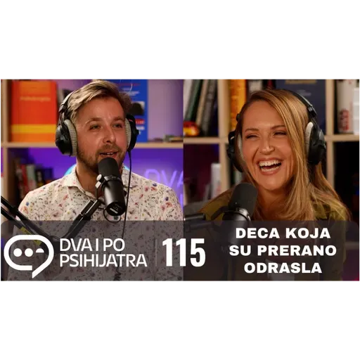 115 - Deca koja su prerano odrasla (parentifikovana deca)