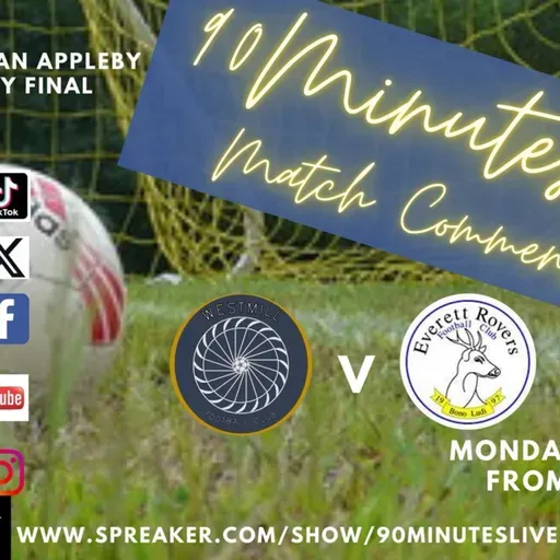 Westmill v Everett Rovers Live