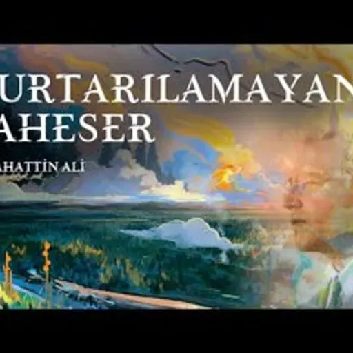 Kurtarılamayan Şaheser - Sabahattin Ali (Sesli Öykü)