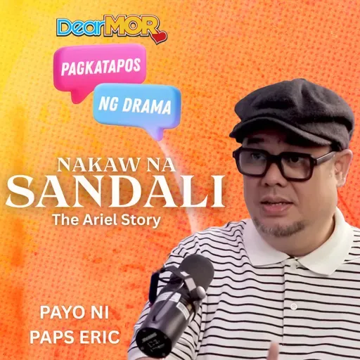 Pagkatapos Ng Drama | “Nakaw Na Sandali” (The Ariel Story)
