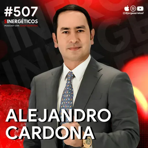 ¿Cómo superar cualquier crisis? | Alejandro Cardona | #507 SINERGÉTICOS