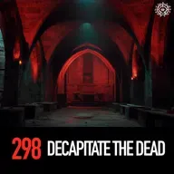 Decapitate The Dead