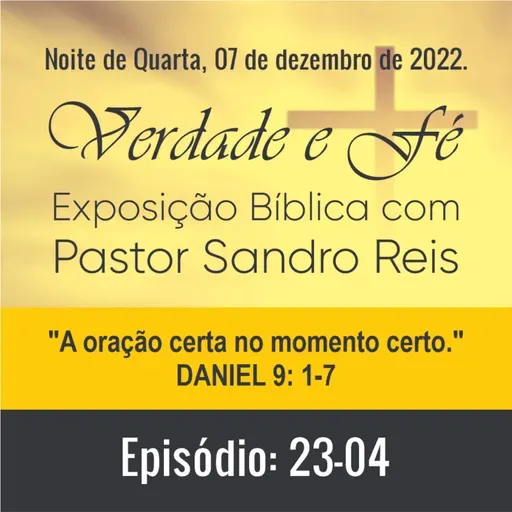 A oração certa no momento certo. (Daniel 9: 1-7)