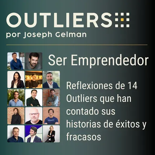 Ser Emprendedor - Reflexiones de 14 Outliers
