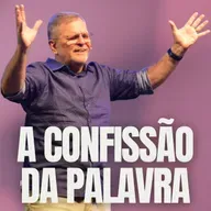 #080 - A CONFISSÃO DA PALAVRA