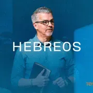 TESTAMENTO — Ep. 58 | Hebreos