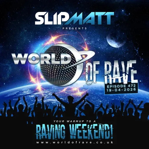 World Of Rave #472