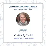 Historias inspiradoras del CARA a CARA.