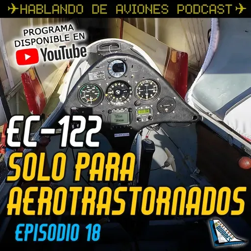 EC-122. Solo para aerotrastornados. Episodio 18