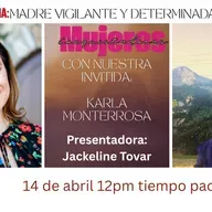 Madre vigilante con Karla Monterrosa