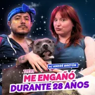 T7E23 ¡Me Engañó Durante 28 Años! 😭 Ft. André Bretón