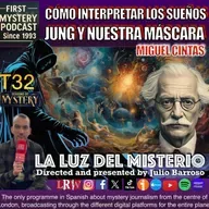 Cómo Interpretar los Sueños. Jung y Nuestra Máscara con MIGUEL CINTAS
