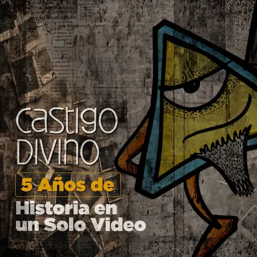 Castigo Divino: 5 Años de Historia en un Solo Video