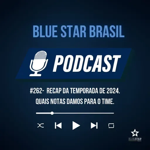 🎙️ Podcast #262 - Recap da temporada de 2024. Quais notas damos para o time.