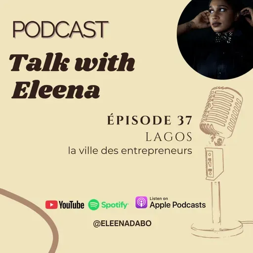 Episode 37: Lagos la ville des entrepreneurs