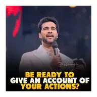 Be Ready to Give an Account of Your Actions?