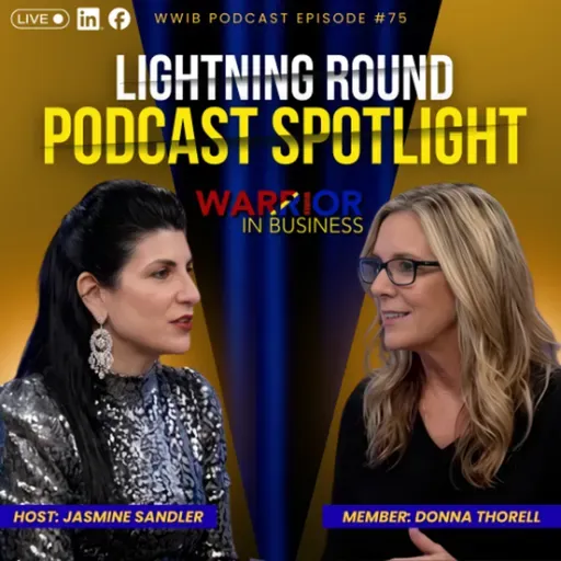 Warrior Women In Business Lightning Round Podcast Spotlight Episode 75 with Donna Thorell, BCNP, BCHHP