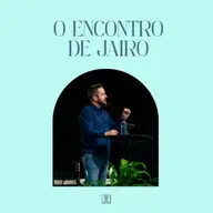 O encontro de Jairo - Pr. Justin Ross
