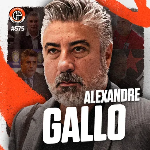 #575 - Alexandre Gallo [Diretor de Futebol do Botafogo-PB]