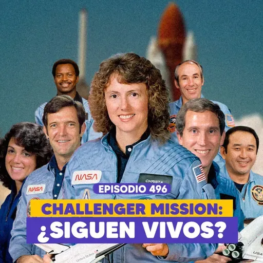 Ep. 496 - Challenger: La tragedia que sigue orbitando preguntas