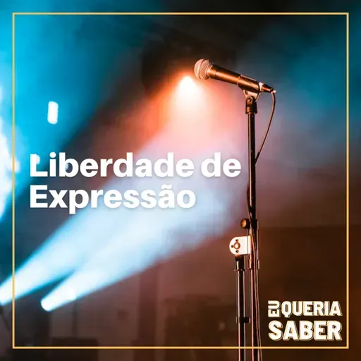 #62 - Liberdade de Expressão