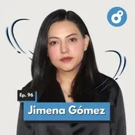Ep. 96 - Jimena Gómez: Cómo el marketing (y tu próximo meme) puede despegar tu carrera musical