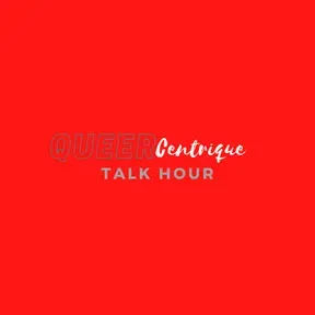 QueerCentrique Talk Hour