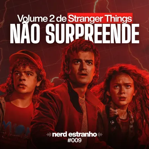 009 - Stranger Things 5 (Vol. 2): O meio do fim